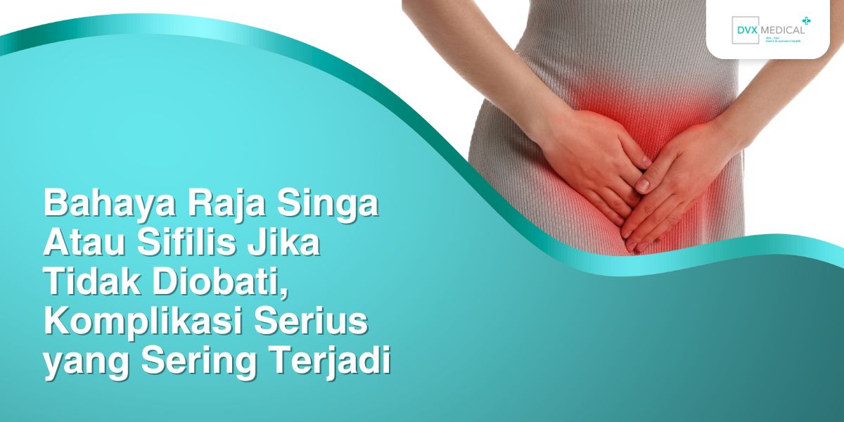 Komplikasi Jika Tidak Diobati