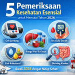 5 Pemeriksaan Kesehatan Esensial untuk Memulai Tahun 2026