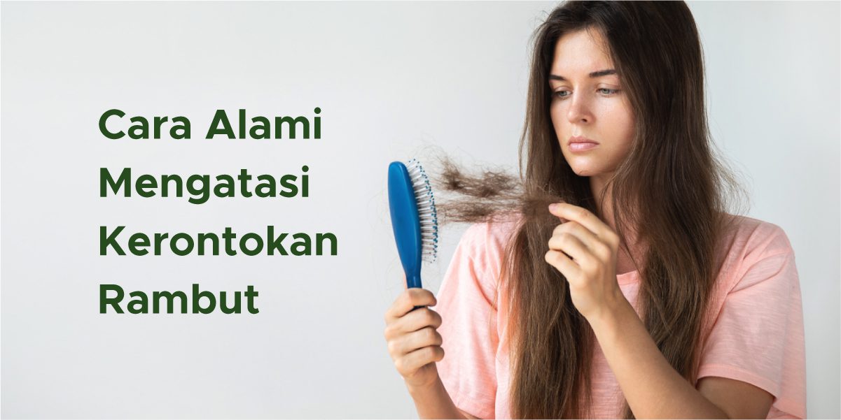 5 Penyebab Rambut Rontok yang Wajib Kamu Ketahui dan Cara Mengatasinya Secara Alami