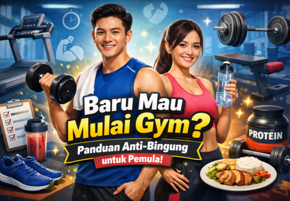 Baru Mau Mulai Gym Panduan Anti-Bingung untuk Pemula