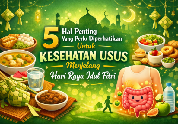 5 Hal Penting Yang Perlu Diperhatikan Untuk Kesehatan Usus Menjelang Hari Raya Idul Fitri