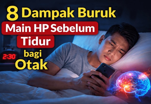 8 Dampak Buruk Main HP Sebelum Tidur bagi Otak yang Perlu Diwaspadai