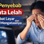 7 Penyebab Mata Lelah Akibat Layar dan Cara Mengatasinya