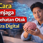 7 Cara Menjaga Kesehatan Otak di Era Digital agar Tetap Optimal