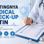 Pentingnya Medical Check-Up Rutin