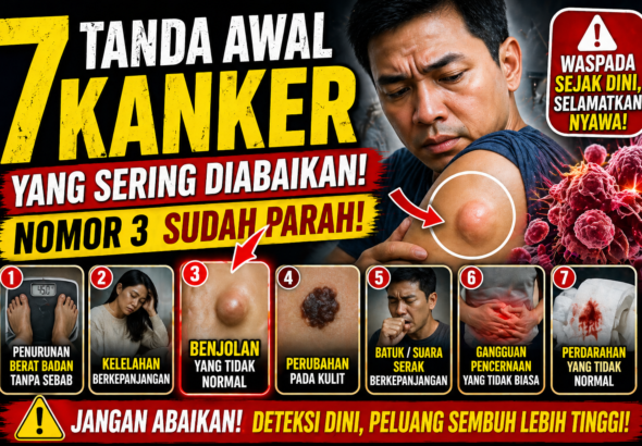7 Tanda Awal Kanker yang Sering Diabaikan, Nomor 3 Sudah Parah!